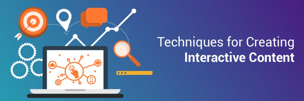 Techniques for Creating Interactive Content
