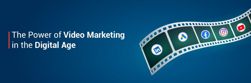 power of video marketing