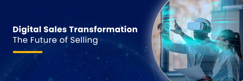 Digital sale transformation