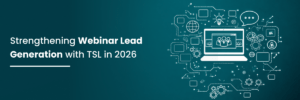 Why webinar lead generation will dominate B2B tech in 2026. 